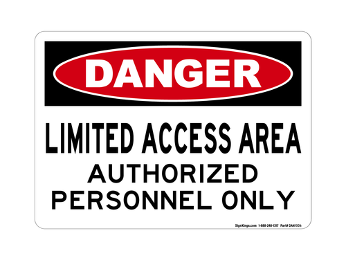 Limited Access Area Authorized Personnel Only, Danger Sign