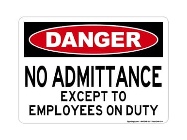 No Admittance Except To Employees On Duty, OSHA Danger Sign (Part#: DAN1014)