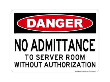 No Admittance To Server Room Without Authorization, OSHA Danger Sign (Part#: DAN1015)
