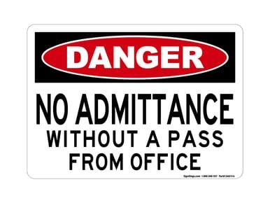 No Admittance Without A Pass From Office, OSHA Danger Sign (Part#: DAN1016)