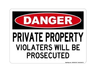 Private Property Violators Will Be Prosecuted, OSHA Danger Sign (Part#: DAN1020)