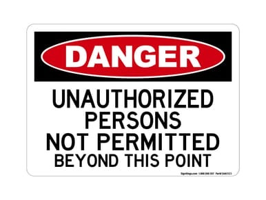 Unauthorized Persons Not Permitted Beyond This Point, OSHA Danger Sign (Part#: DAN1023)
