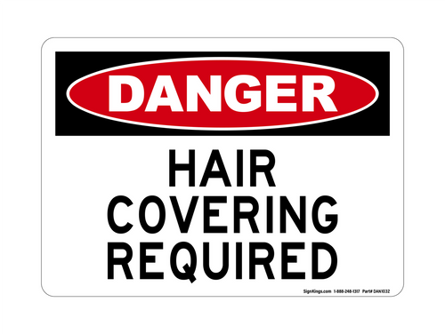 Hair Covering Required, Danger Sign