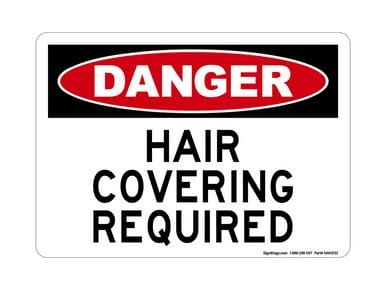 Hair Covering Required, OSHA Danger Sign (Part#: DAN1032)