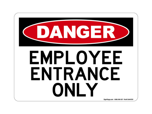 Employee Entrance Only Version 2, Danger Sign