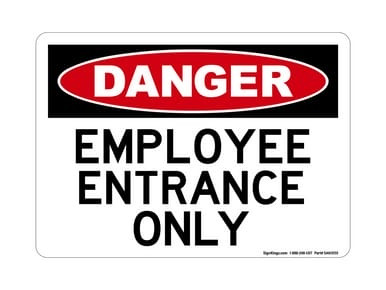 Employee Entrance Only Version 2, OSHA Danger Sign (Part#: DAN1050)