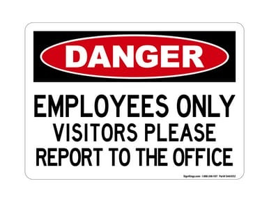 Employees Only Visitors Please Report To The Office, OSHA Danger Sign (Part#: DAN1052)