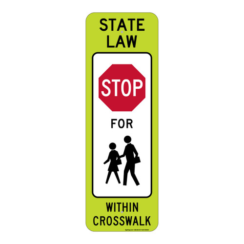 State Law Stop to Pedestrians within Crosswalk (Stop Symbol) Sign, MUTCD Compliant