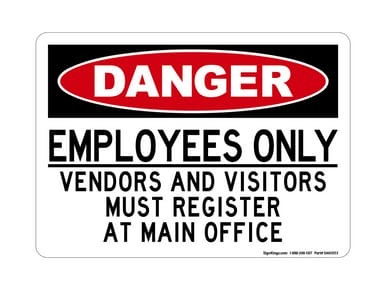 EMPLOYEES ONLY Vendors And Visitors Must Register At Main Office, OSHA Danger Sign (Part#: DAN1053)