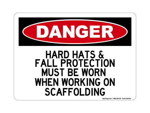 Hard Hats & Fall Protection Must Be Worn When Working On Scaffolding, Danger Sign