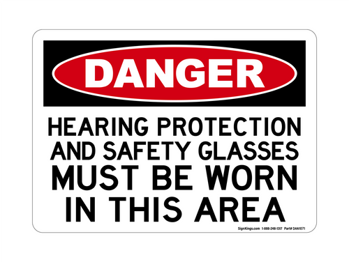 Hearing Protection And Safety Glasses Must Be Worn In This Area, Danger Sign