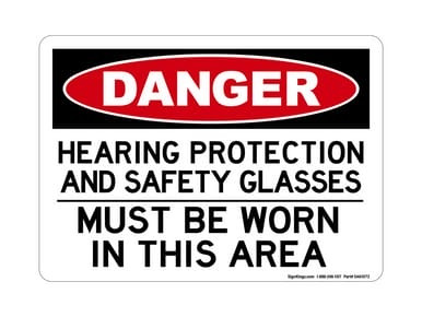 Hearing Protection AND SAFETY GLASSES Must Be Worn In This Area, OSHA Danger Sign (Part#: DAN1072)