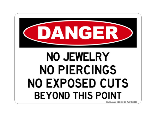 Please Remove All Jewelry, Danger Sign