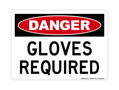 Gloves Required, Danger Sign