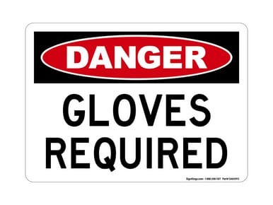 Gloves Required, OSHA Danger Sign (Part#: DAN1093)