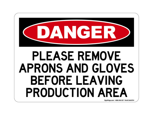 Please Remove Aprons And Gloves Before Leaving Production Area, Danger Sign