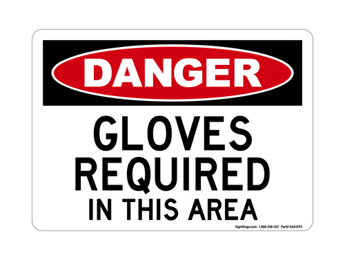 Gloves Required In This Area, Danger Sign