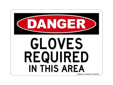Gloves Required In This Area, OSHA Danger Sign (Part#: DAN1092)
