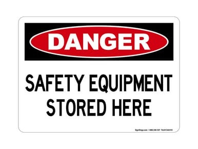 Safety Equipment Stored Here, OSHA Danger Sign (Part#: DAN1101)