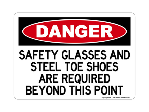 Safety Glasses And Steel Toe Shoes Are Required Beyond This Point, Danger Sign