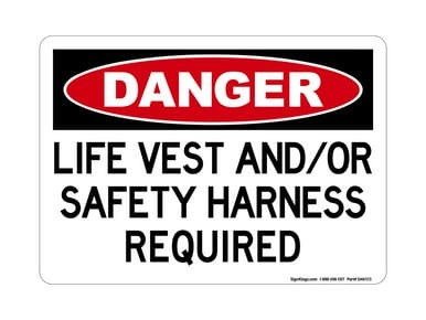Life Vest And/Or Safety Harness Required, OSHA Danger Sign (Part#: DAN1113)