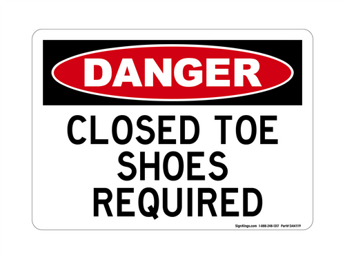 Closed Toe Shoes Required, Danger Sign
