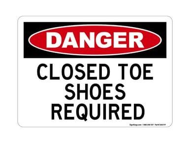 Closed Toe Shoes Required, OSHA Danger Sign (Part#: DAN1119)