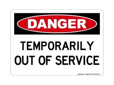 Temporarily Out Of Service, OSHA Danger Sign (Part#: DAN1133)