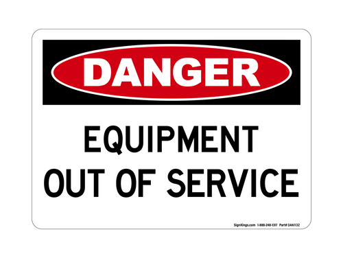 Equipment Out Of Service, Danger Sign