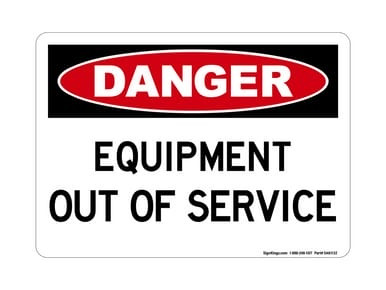 Equipment Out Of Service, OSHA Danger Sign (Part#: DAN1132)