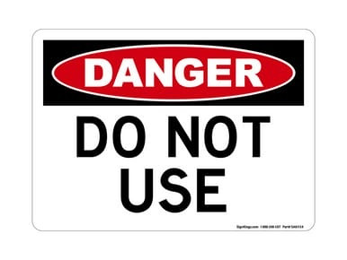 Do Not Use, OSHA Danger Sign (Part#: DAN1134)