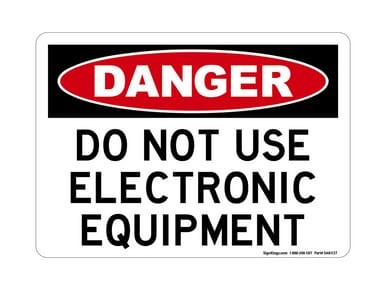 Do Not Use Electronic Equipment, OSHA Danger Sign (Part#: DAN1137)