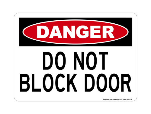 Do Not Block Door, Danger Sign