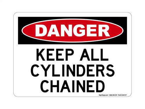 Keep All Cylinders Chained, Danger Sign