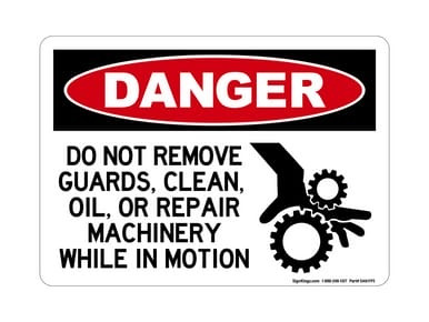 Do Not Remove Guards, Clean Oil, Or Repair Machinery While Motion (Crush Hand Symbol), OSHA Danger Sign (Part#: DAN1195)