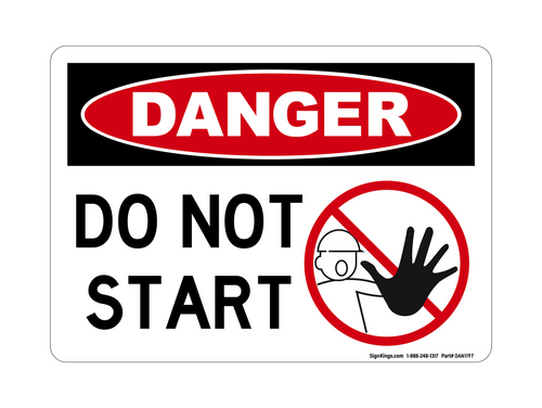 Do Not Start (Worker Stop Symbol), Danger Sign