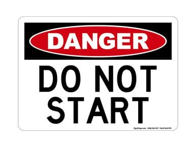 Do Not Start, OSHA Danger Sign (Part#: DAN1198)