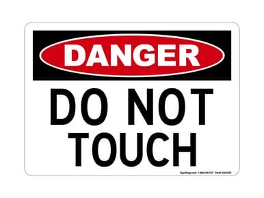 Do Not Touch, OSHA Danger Sign (Part#: DAN1200)