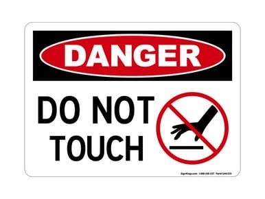 Do Not Touch (Not Touch Symbol), OSHA Danger Sign (Part#: DAN1201)