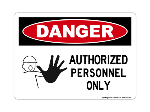Authorized Personnel Only (Worker Stop Symbol), Danger Sign