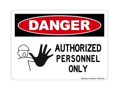 Authorized Personnel Only (Worker Stop Symbol), OSHA Danger Sign (Part#: DAN1205)