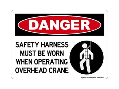 Safety Harness Must Be Worn When Operating Overhead Crane (Harness Symbol), OSHA Danger Sign (Part#: DAN1217)