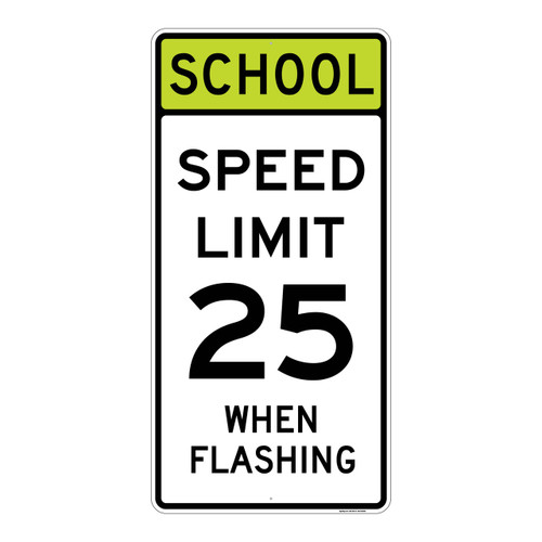 "School Speed Limit 25 MPH When Flashing" Sign (Part#: SCH1058)