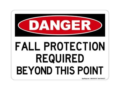 Fall Protection Required Beyond This Point, OSHA Danger Sign (Part#: DAN1227)