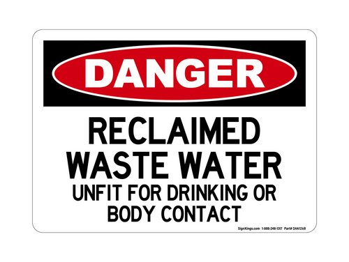 Reclaimed Waste Water Unfit For Drinking Or Body Contact, Danger Sign