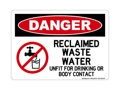 Reclaimed Waste Water Unfit For Drinking Or Body Contact (No Water Symbol), Danger Sign