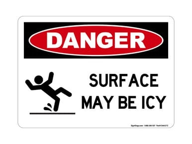 Surface May Be Icy (Slip Symbol), OSHA Danger Sign (Part#: DAN1272)