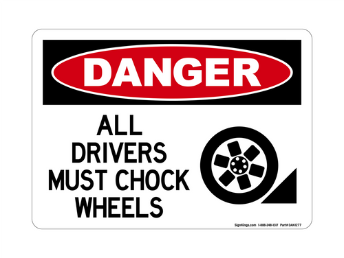 All Drivers Must Chock Wheels (Wheel and Block Symbol), Danger Sign