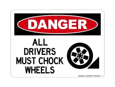 All Drivers Must Chock Wheels (Wheel and Block Symbol), OSHA Danger Sign (Part#: DAN1277)