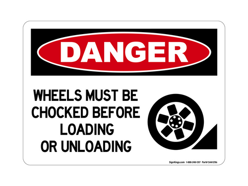 Wheels Must Be Chocked Before Loading Or Unloading (Wheel and Block Symbol), Danger Sign